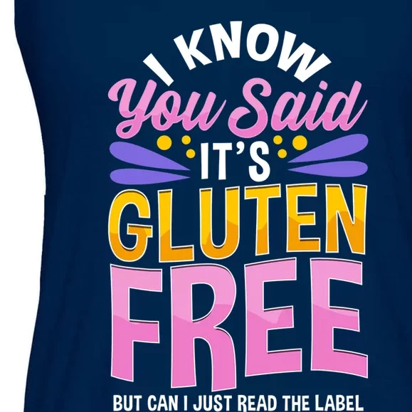 I Know You Said It's Gluten Free Funny Gluten Free Tee Ladies Essential Flowy Tank