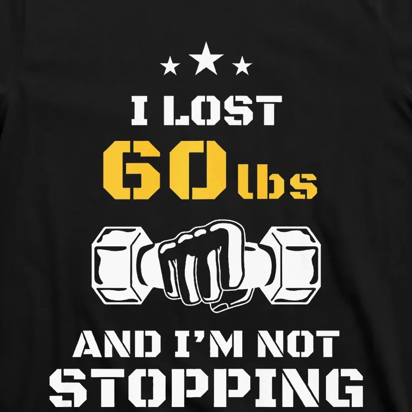 I Lost 60 Pounds Weight Loss Celebration Announcement T-Shirt