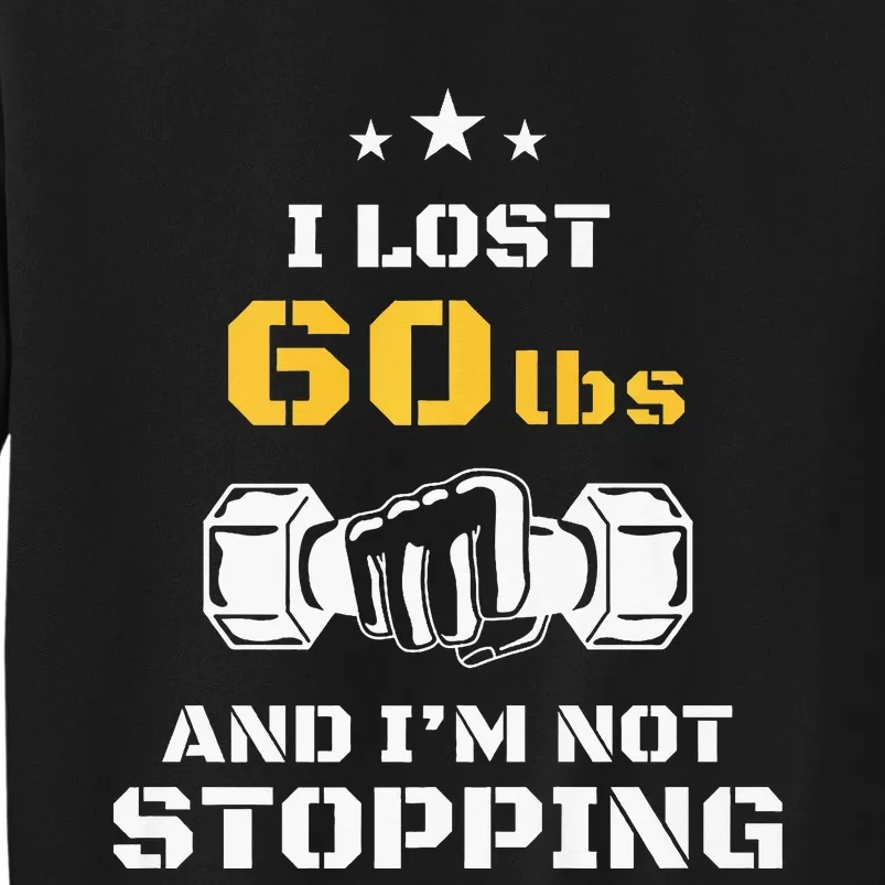 I Lost 60 Pounds Weight Loss Celebration Announcement Sweatshirt