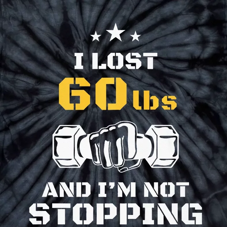 I Lost 60 Pounds Weight Loss Celebration Announcement Tie-Dye T-Shirt