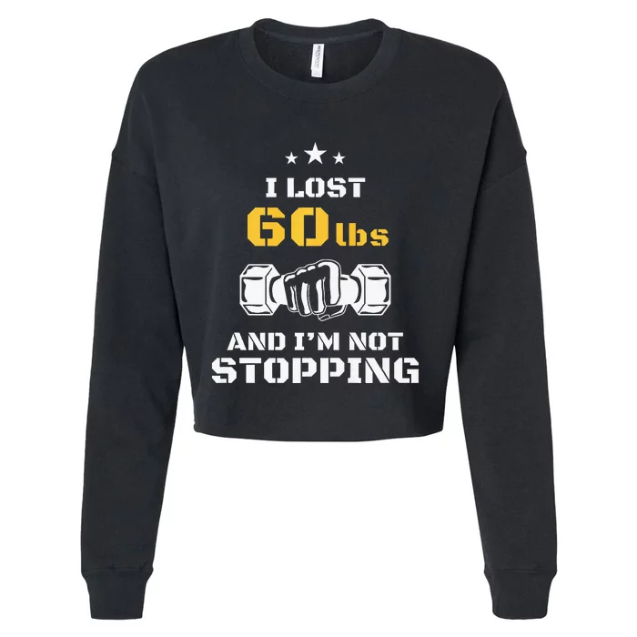 I Lost 60 Pounds Weight Loss Celebration Announcement Cropped Pullover Crew