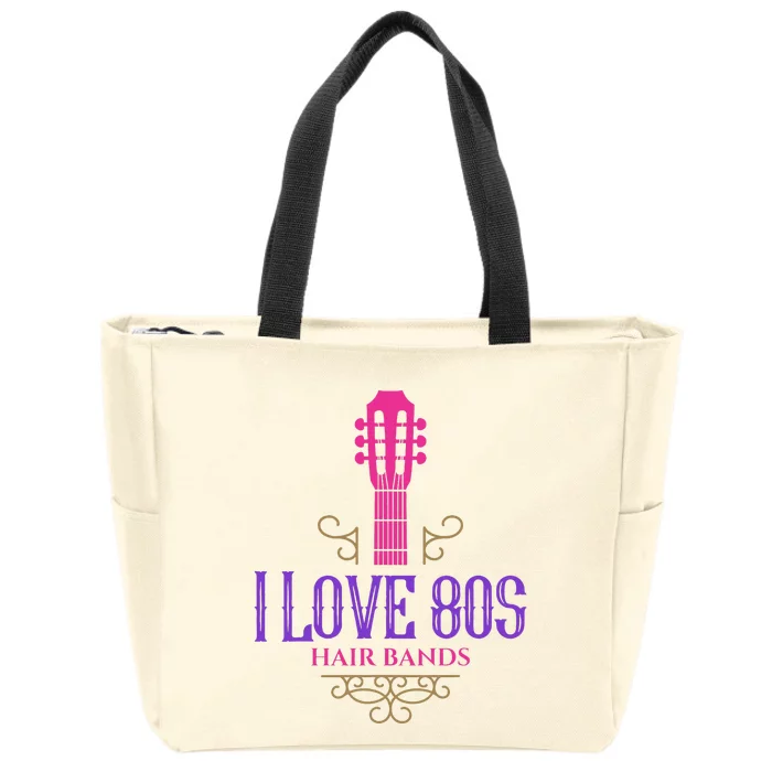 I Love 80s Hair Bands Music Lovers Funny Rock Glam Band Zip Tote Bag