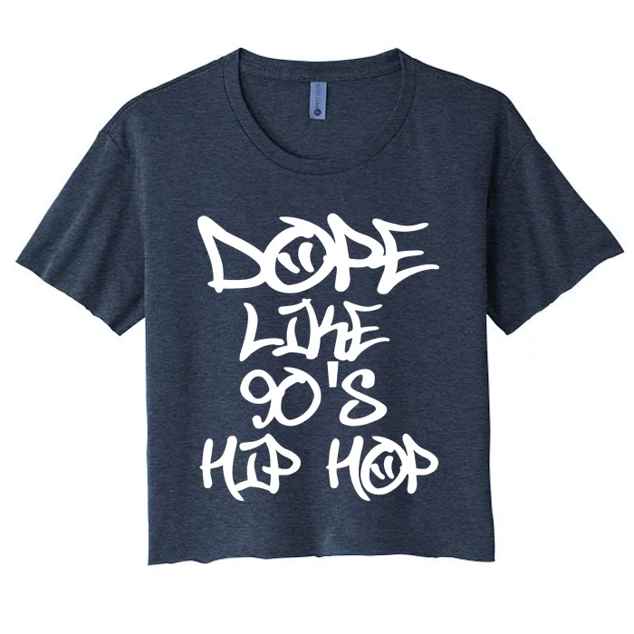 I Love 90s Hip Hop Shirts Dope Like 90s Hip Hop Women's Crop Top Tee