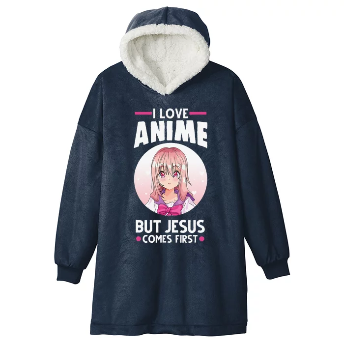 I Love Anime But Jesus Comes First Anime Hooded Wearable Blanket