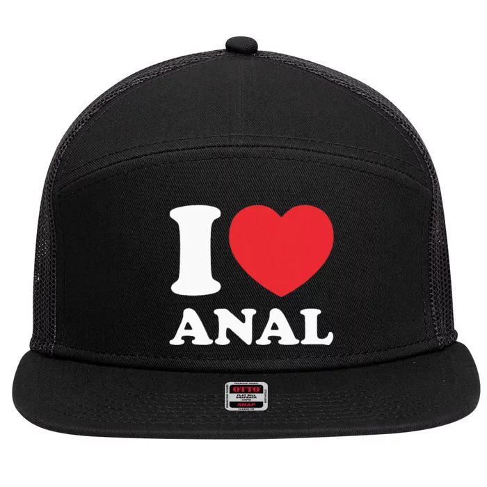 I Love Anal Viral Funny Joke Naughty Urban Slang Butt 7 Panel Mesh Trucker Snapback Hat