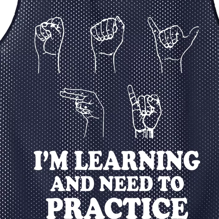 Im Learning And Need To Practice ASL Clothes Sign Language Mesh Reversible Basketball Jersey Tank