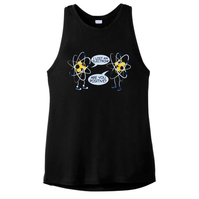 I Lost an Electron Are You Positive Chemistry Joke Ladies Tri-Blend Wicking Tank