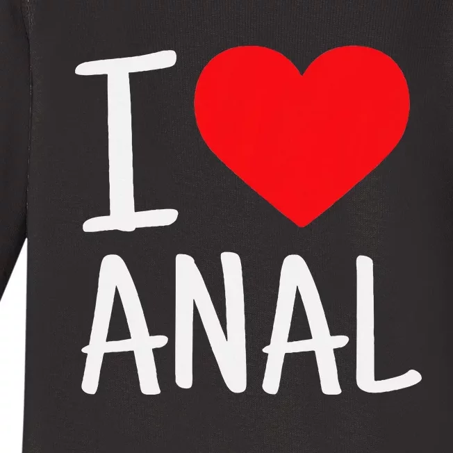 I Love Anal Funny Butt Sex Baby Long Sleeve Bodysuit