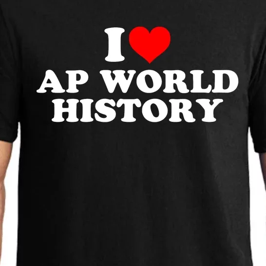 I Love AP World History Pajama Set