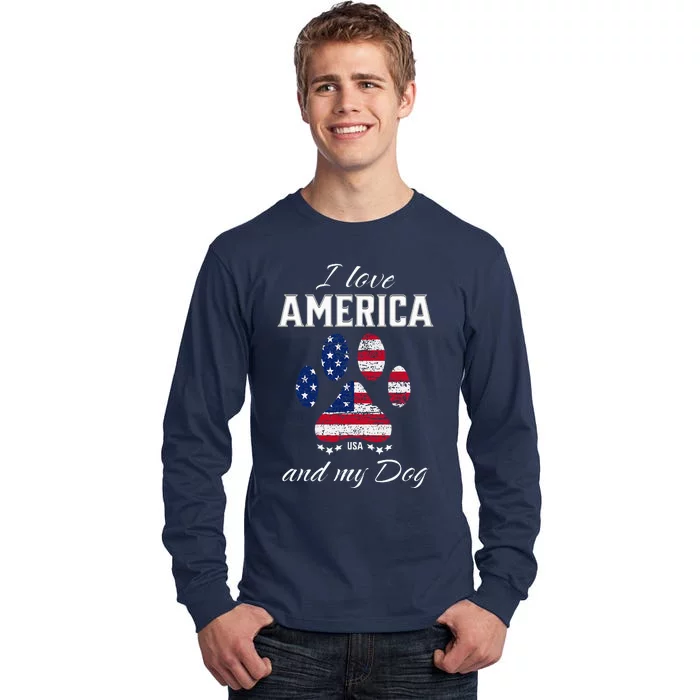 I Love America And My Dog Patriotic Pride Flag Dog Lover Tall Long Sleeve T-Shirt