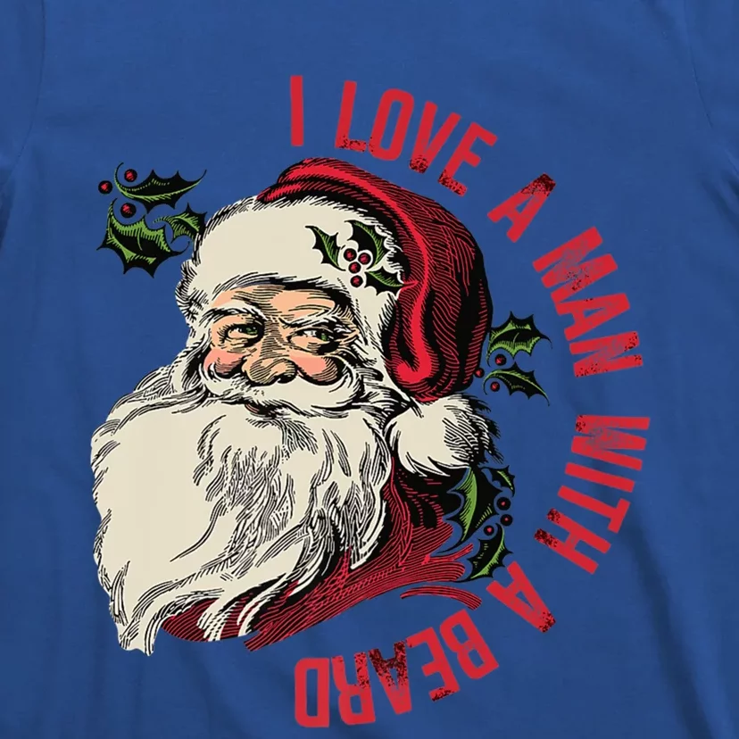 I Love A With A Beard Funny Christmas Santa Claus Retro Gift T-Shirt