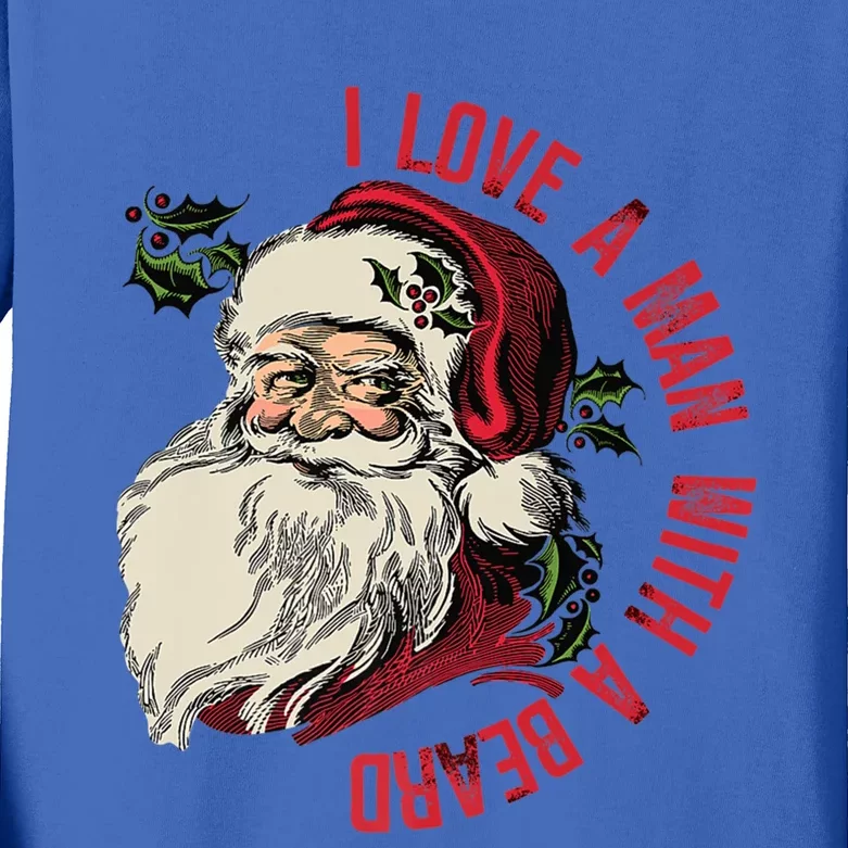 I Love A With A Beard Funny Christmas Santa Claus Retro Gift Kids Long Sleeve Shirt