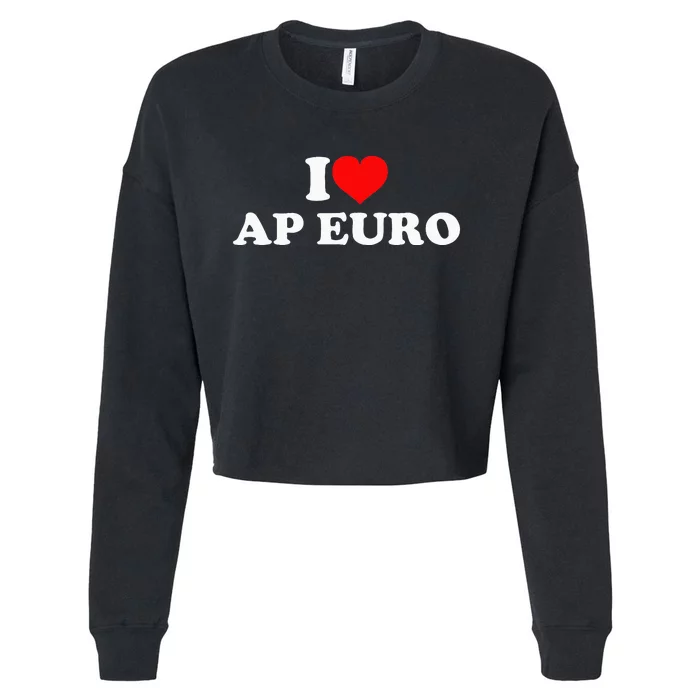 I Love Ap Euro Cropped Pullover Crew