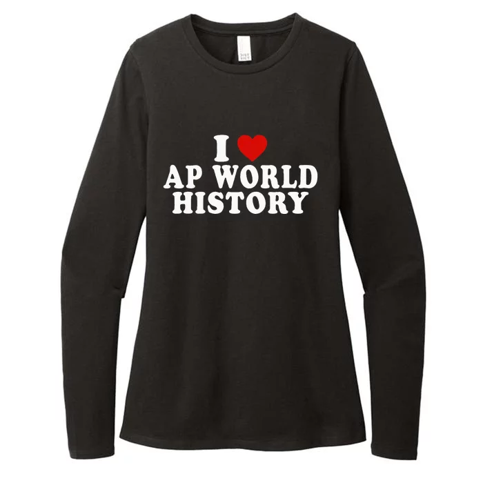 I Love Ap World History Red Heart Funny Ap World History Womens CVC Long Sleeve Shirt