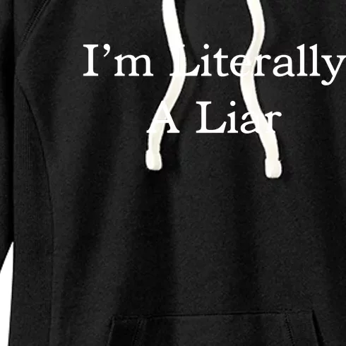 I'm Literally A Liar Pfizer Director Quote Women's Fleece Hoodie