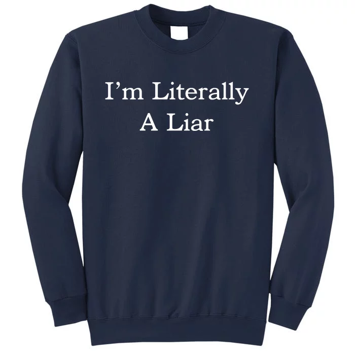 I'm Literally A Liar Pfizer Director Quote Sweatshirt