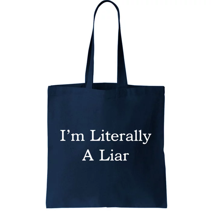 I'm Literally A Liar Pfizer Director Quote Tote Bag