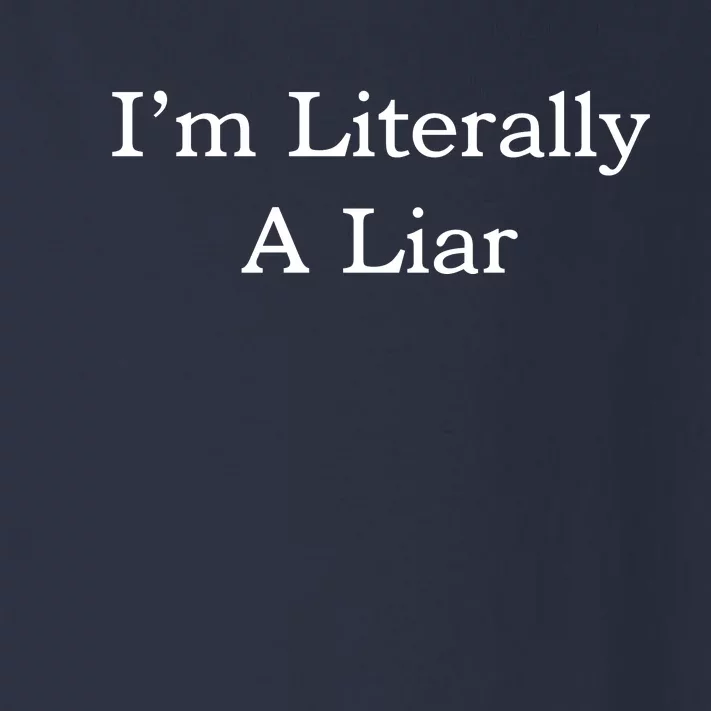 I'm Literally A Liar Pfizer Director Quote Toddler Long Sleeve Shirt