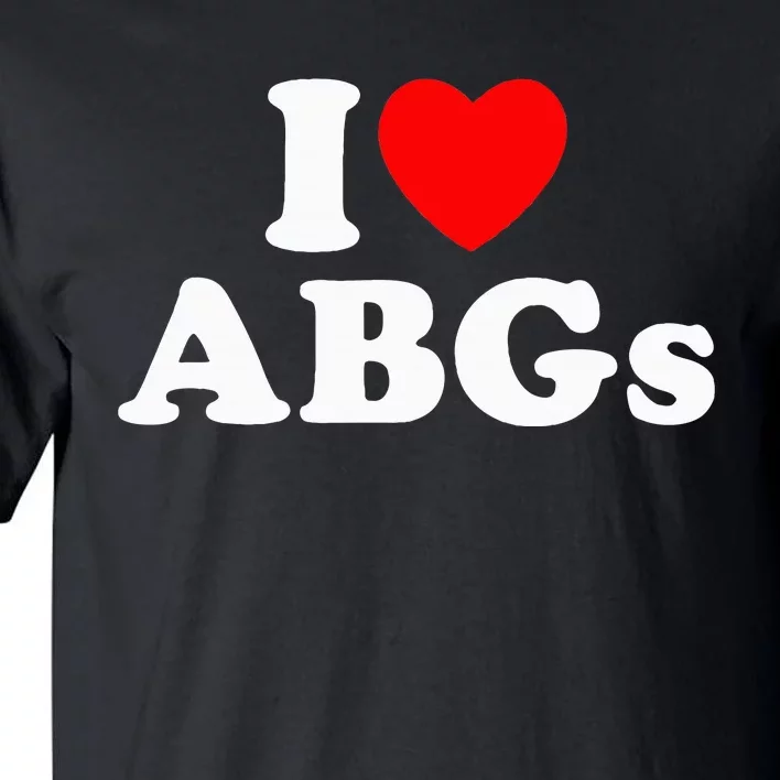 I Love Abgs Tall T-Shirt