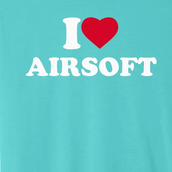 I Love Airsoft I Heart Airsoft Lover Player ChromaSoft Performance T-Shirt