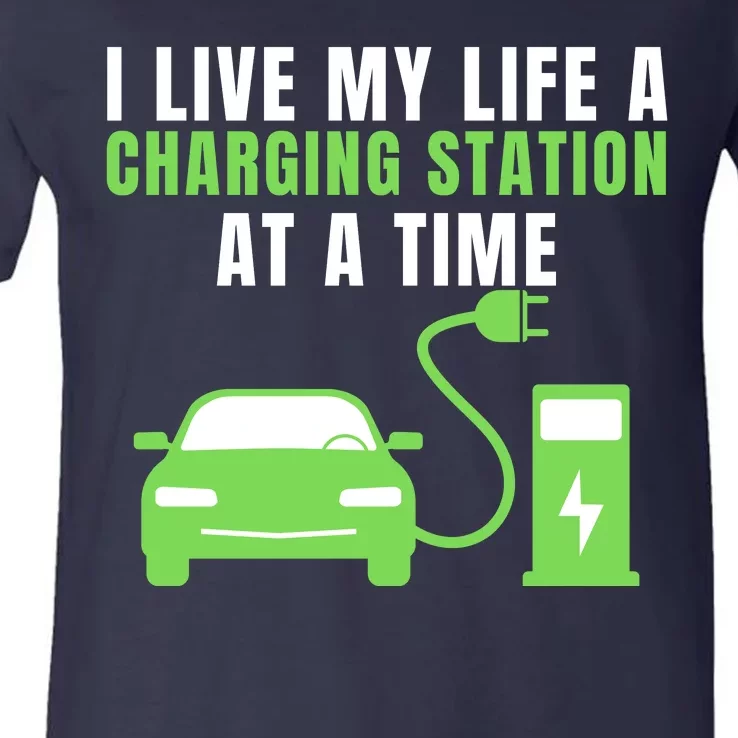 I Live A Charging Station At A Time Funny Electric Car EV Life Drive Electric V-Neck T-Shirt