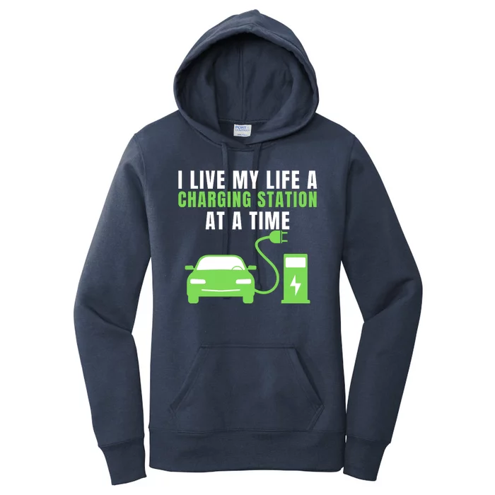 I Live A Charging Station At A Time Funny Electric Car EV Life Drive Electric Women's Pullover Hoodie