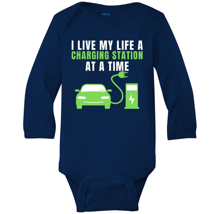 I Live A Charging Station At A Time Funny Electric Car EV Life Drive Electric Baby Long Sleeve Bodysuit