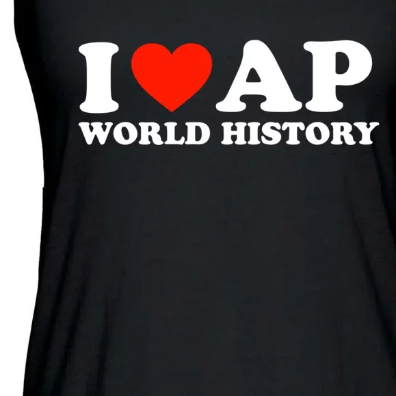 I Love AP World History Ladies Essential Flowy Tank