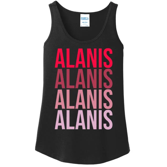 I Love Alanis First Name Alanis Ladies Essential Tank