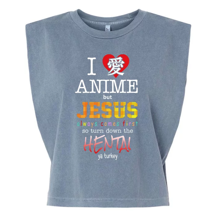 I Love Anime But Jesus Always Comes First Garment-Dyed Women's Muscle Tee