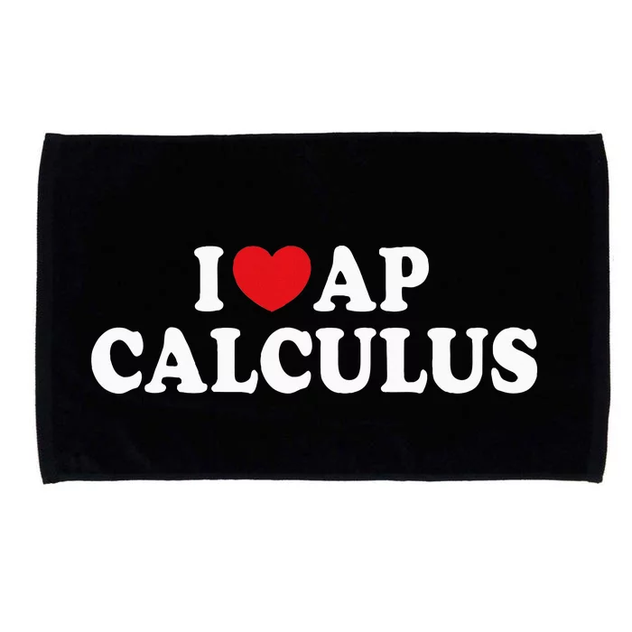 I Love Ap Calculus I Heart Ap Calculus Teacher Student Microfiber Hand Towel