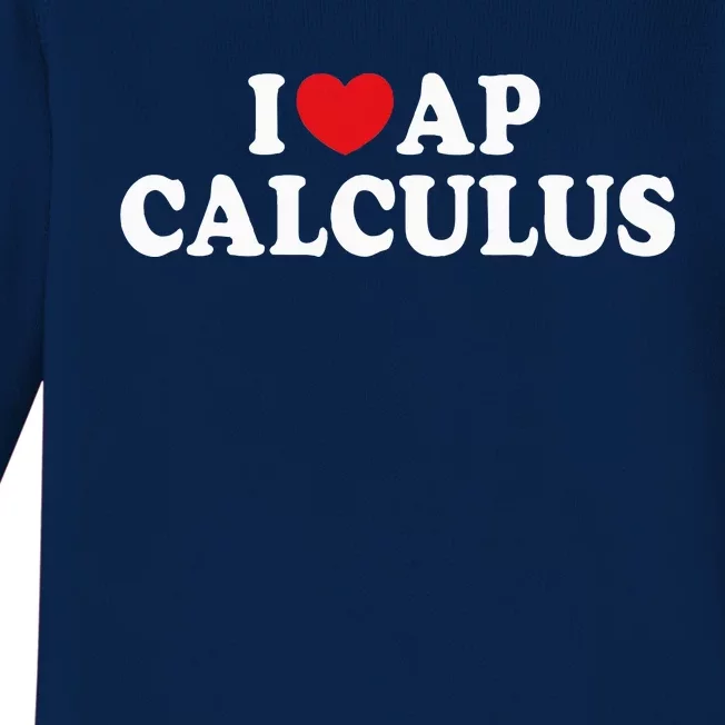 I Love Ap Calculus I Heart Ap Calculus Teacher Student Baby Long Sleeve Bodysuit