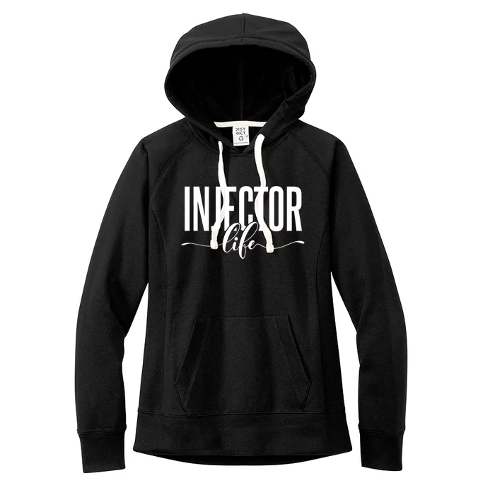 Injector Life Aesthetic Nurse Injector Funny Gift Women's Fleece Hoodie