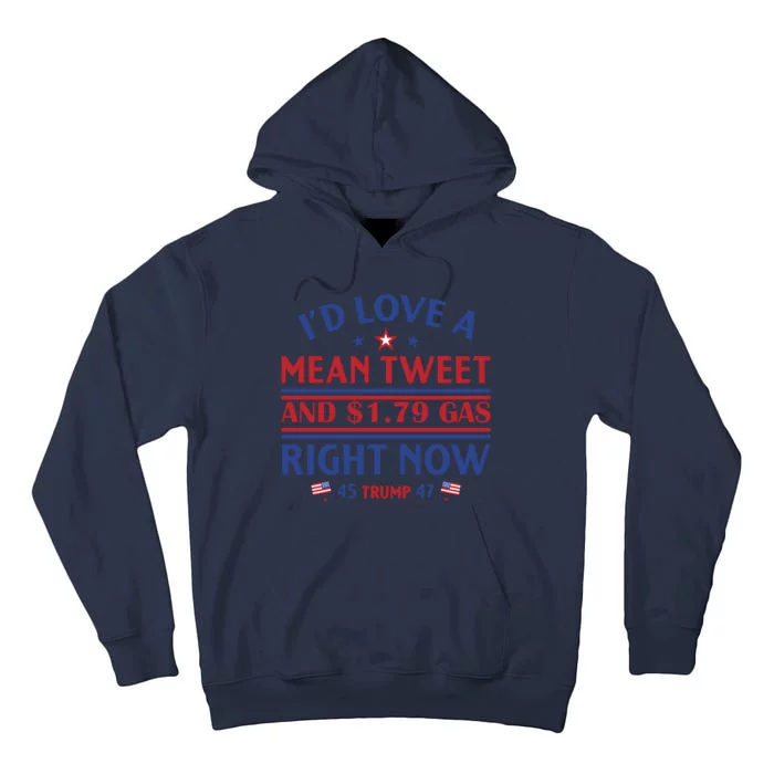 I'd Love A Mean Tweet And Cheap Gas Right Now Trump Tall Hoodie