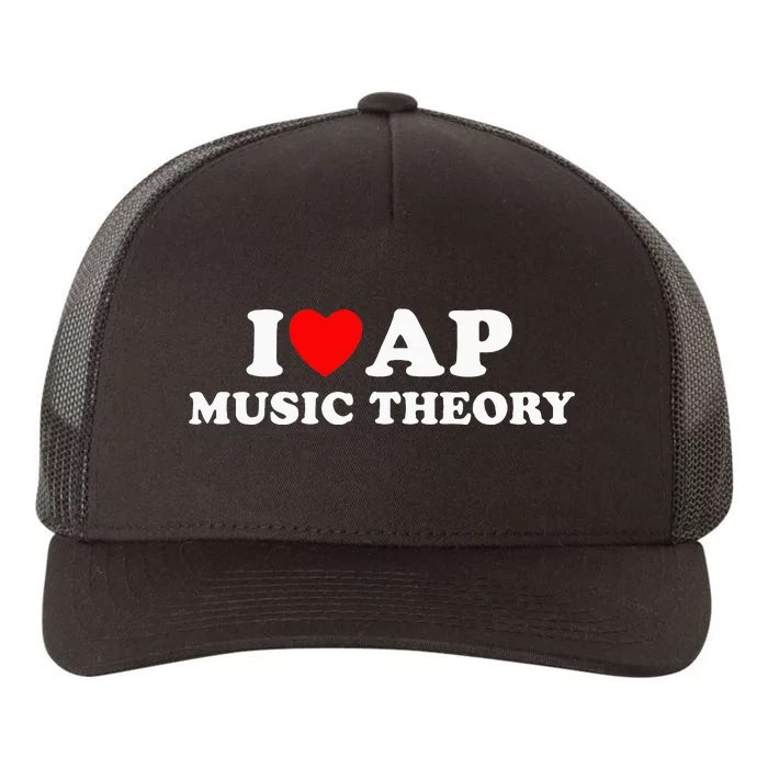 I Love Ap Music Theory I Heart Ap Music Theory Yupoong Adult 5-Panel Trucker Hat