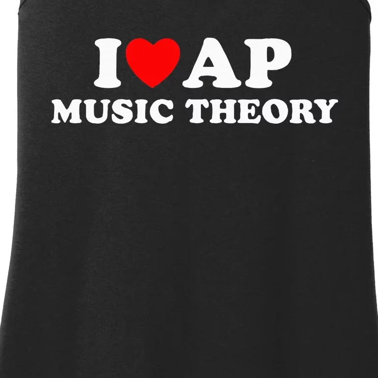 I Love Ap Music Theory I Heart Ap Music Theory Ladies Essential Tank