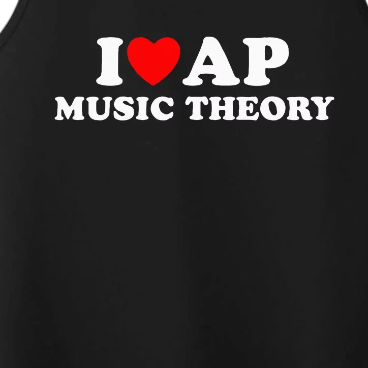 I Love Ap Music Theory I Heart Ap Music Theory Performance Tank