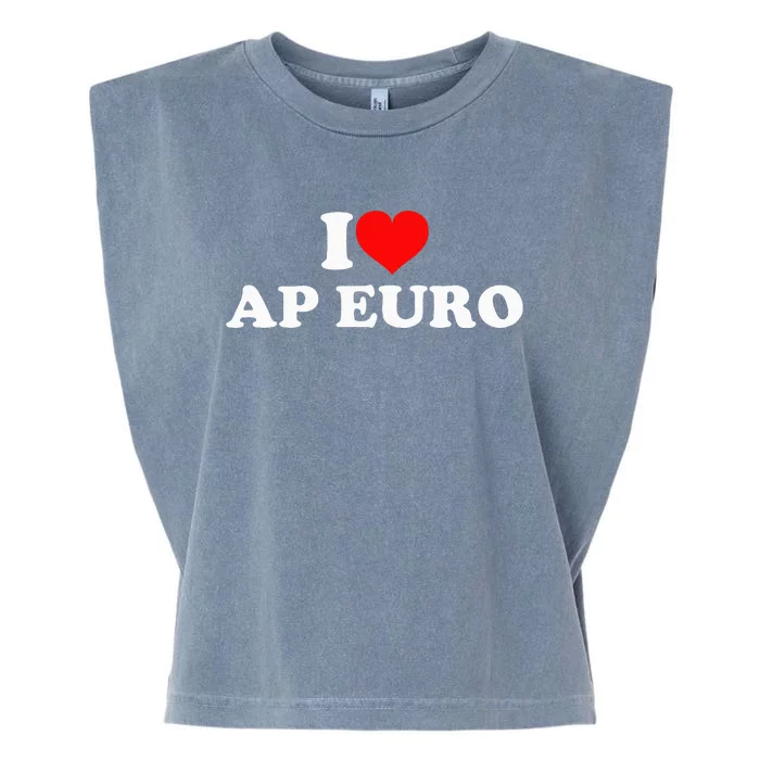 I Love Ap Euro Garment-Dyed Women's Muscle Tee