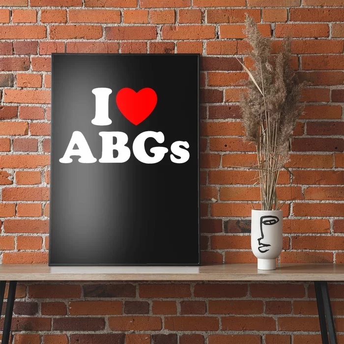 I Love Abgs I Heart Abgs Funny Asian Baby Lover Poster