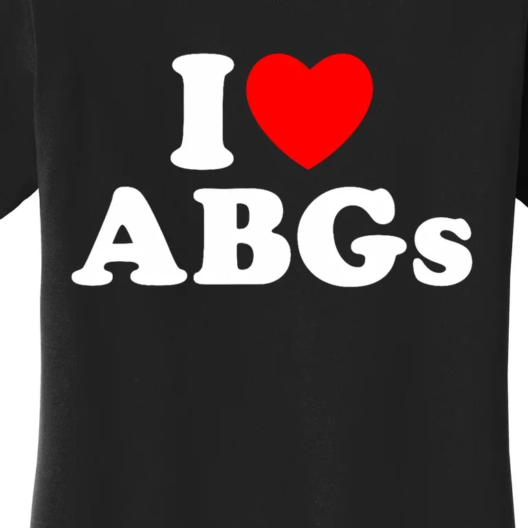 I Love Abgs I Heart Abgs Funny Asian Baby Lover Women's T-Shirt