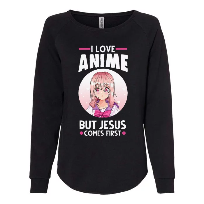 I Love Anime But Jesus Comes First Anime Womens California Wash Sweatshirt