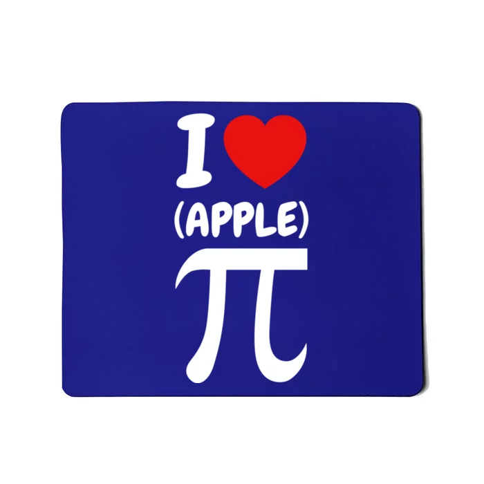 I Love Apple Pie Funny Pi Day Great Gift Mousepad