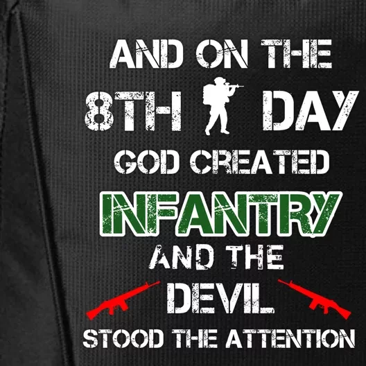 Infantry Lovers And On The 8th Day God Created Infantry Cute Gift City Backpack