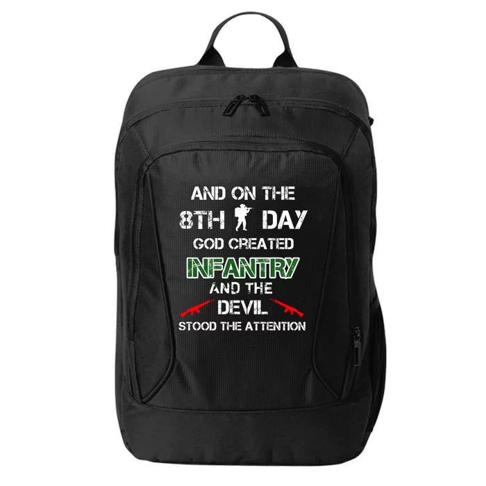 Infantry Lovers And On The 8th Day God Created Infantry Cute Gift City Backpack