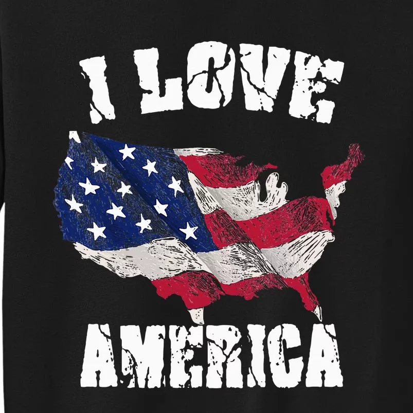 I Love America USA 4th Of July Gift Sweatshirt