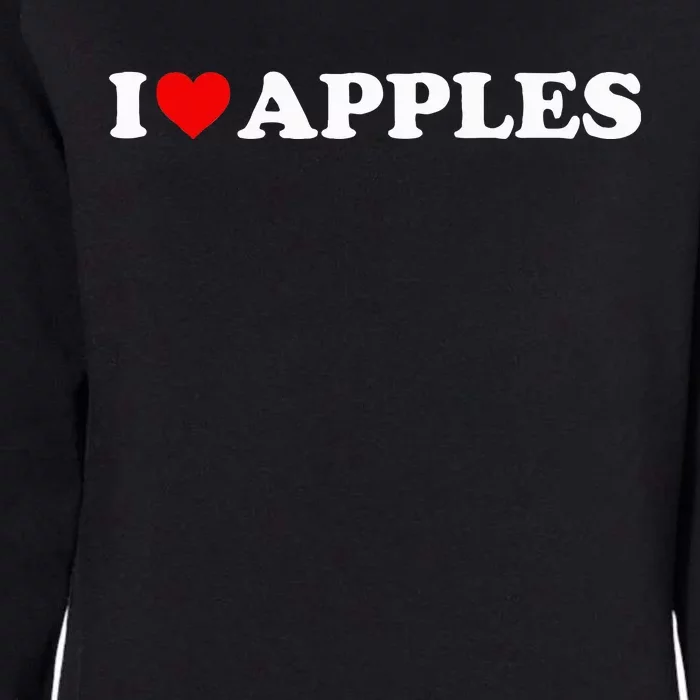 I Love Apples Heart Womens California Wash Sweatshirt