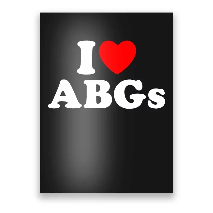 I Love Abgs I Heart Abgs Funny Asian Girl Lover Poster