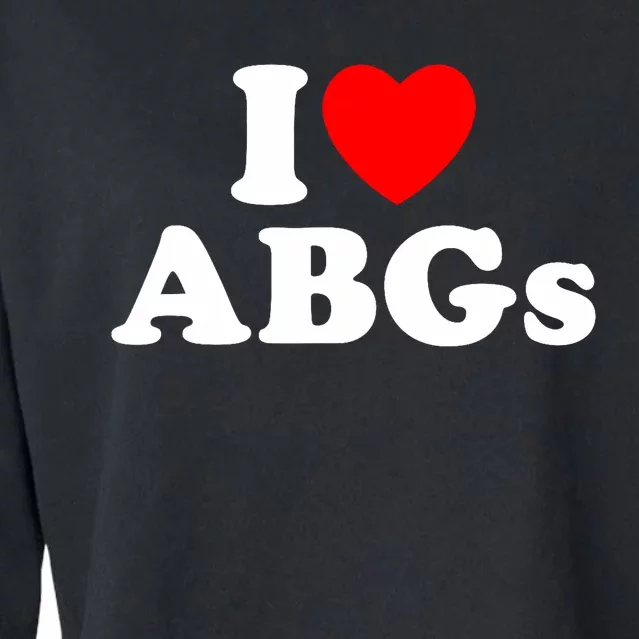 I Love Abgs I Heart Abgs Funny Asian Girl Lover Cropped Pullover Crew