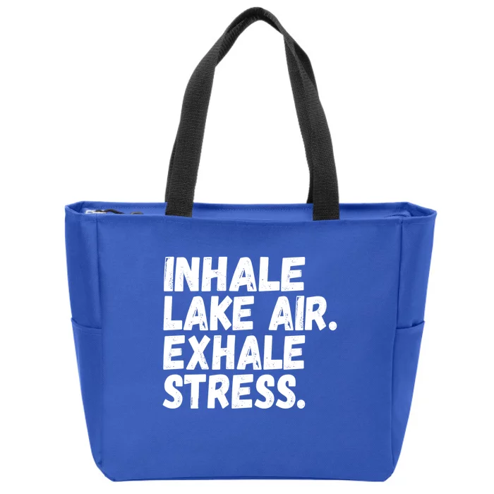 Inhale Lake Air Exhale Stress Funny Meditation At The Lake Gift Zip Tote Bag