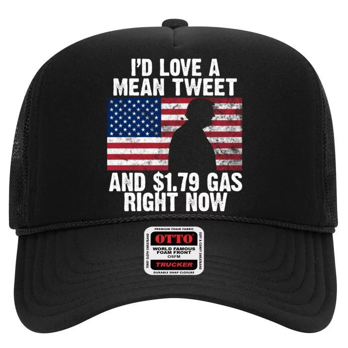 I'd Love A Mean Tweet And $1.79 Gas Right Now High Crown Mesh Trucker Hat